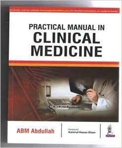 Practical Manual in Clinical Medicine 1st Edition 2017 By Abdullah ABM