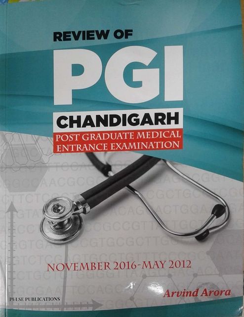 Review of PGI CHANDIGARH Post Graduate Medical Entrance Examination By Arvind Arora