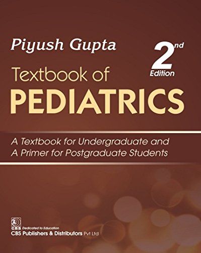 Textbook of Pediatrics 2nd edition 2018 by Piyush Gupta