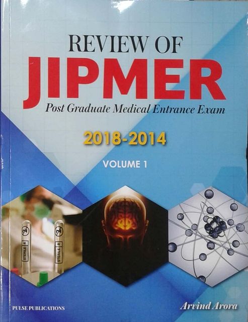 Review of JIPMER PGMEE Entrance Exam 2018-2014 Volume 1 By Arvind Arora