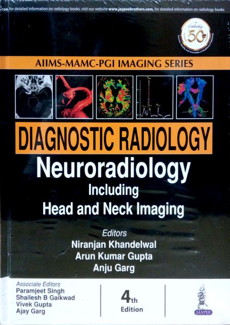 Diagnostic Radiology Neuroradiology Including Head and Neck Imaging 4th Edition 2018 By Niranjan Khandelwal