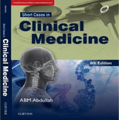 Short Cases in Clinical Medicine 6th Edition 2018 By ABM Abdullah