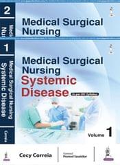 Medical Surgical Nursing Systemic Disease As Per Inc Syllabus (2Vols) 1st Edition 2017 by Cecy Correia