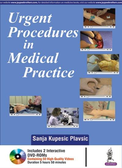 Urgent Procedures In Medical Practice With Dvd-Roms 1st Edition 2017 by Sanja Kupesic Plavsic