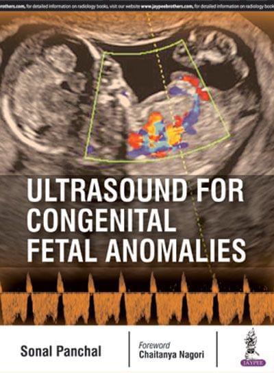 Ultrasound For Congenital Fetal Anomalies 1st Edition 2017 by Sonal Panchal