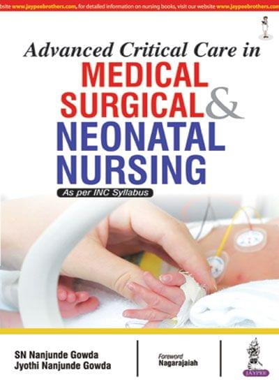 Advanced Critical Care In Medical Surgical & Neonatal Nursing As Per Inc Syllabus 1st Edition 2017 by Sn Nanjunde Gowda