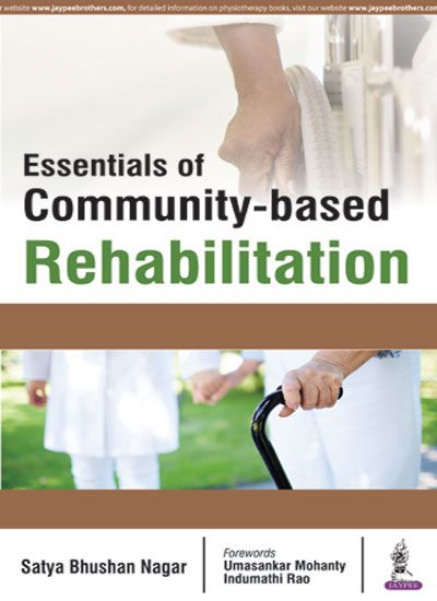 Essentials Of Community-Based Rehabilitation 1st Edition 2017 by Satya Bhushan Nagar