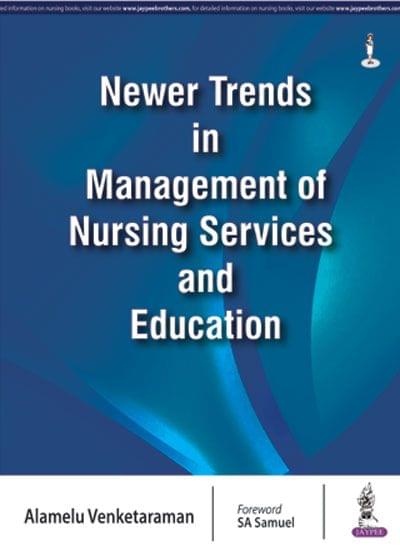 Newer Trends In Management Of Nursing Services And Education 1st Edition 2017 by Alamelu Venketaraman
