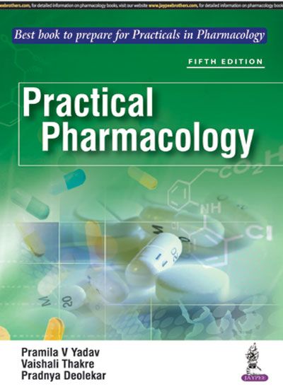 Practical Pharmacology 5th Edition 2017 by Pramila V Yadav