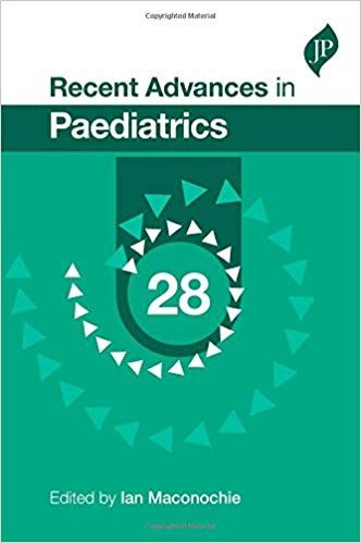 Recent Advances in Paediatrics: 28 1st Edition 2017 By Ian Maconochie