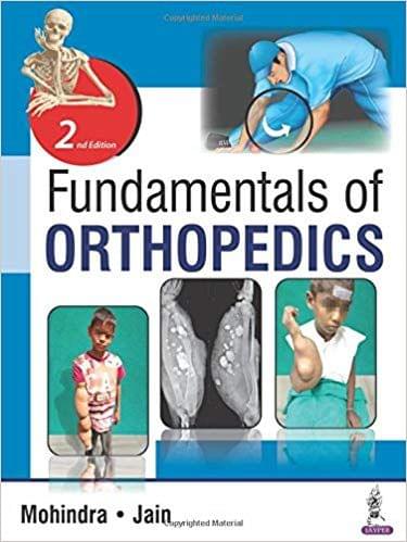 Fundamentals of Orthopedics 2nd Edition 2017 By  Mukul Mohindra