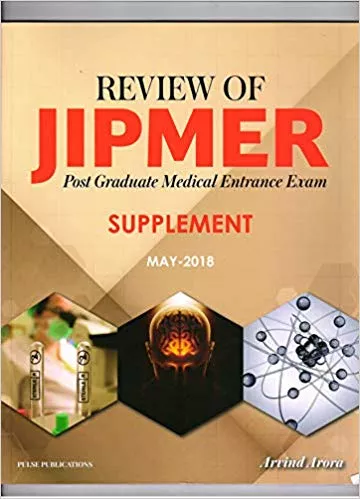 Review of Jipmer Supplement-May 2018 By Arvind Arora