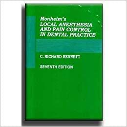 Monheim's Local Anesthesia And Pain Control In Dental Practice 7th Edition By C.Richard Bennett