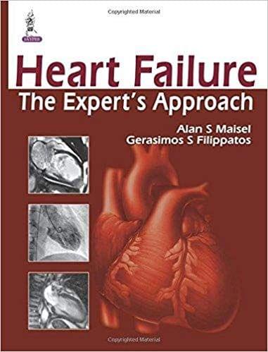 Heart Failure: The Expert's Approach 1st Edition 2014 By Alan S Maisel