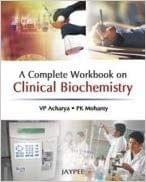 A Complete Workbook on Clinical Biochemistry 1st Edition 2010 By Acharya