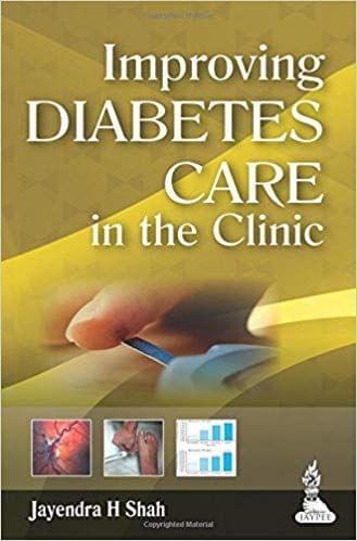 Improving Diabetes Care In The Clinic 1st Edition 2014 By Jayendra H Shah