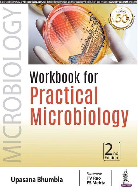 Workbook for Practical Microbiology 2nd Edition 2018 Upasana Bhumbla