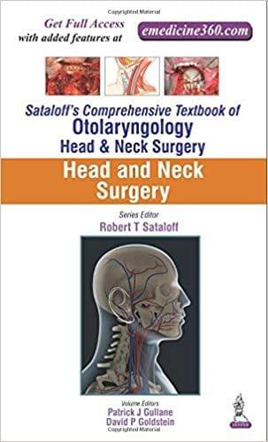 Sataloff's Comprehensive Textbook of Otolaryngology: Head and Neck Surgery 1st Edition 2016 By Patrick J Gullane