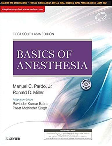 Basics of Anesthesia:(1st Edition) 2018 By Ravinder Batra