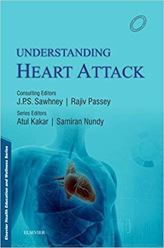 Understanding Heart Attack 1st Edition 2016 By Atul Kakar