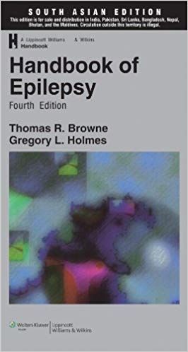 Handbook of Epilepsy 4th Edition 2008 By  Browne
