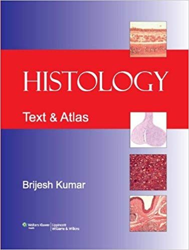Histology: Text & Atlas 2013 By Brijesh Kumar