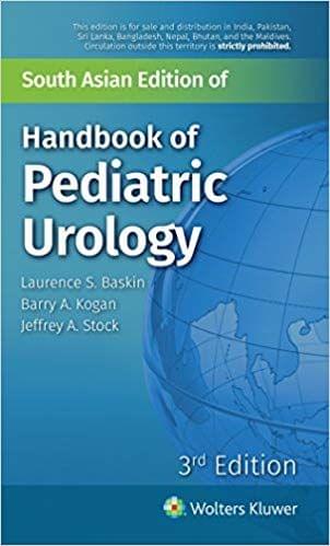 Handbook of Pediatric Urology 3rd Edition 2018 By Laurence S. Baskin