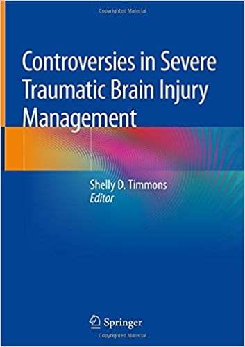 Controversies in Severe Traumatic Brain Injury Management 2018 By Shelly Timmons