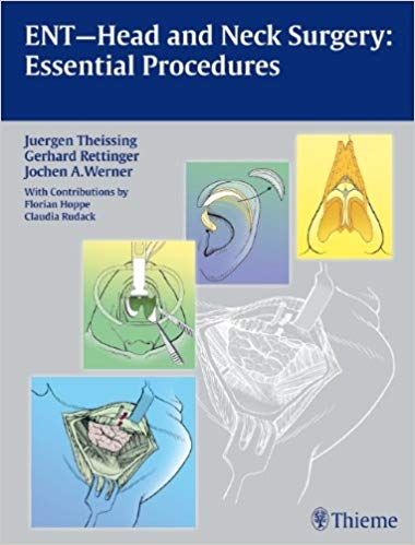 ENT-Head and Neck Surgery: Essential Procedures 1st Edition 2010 By Juergen Theissing
