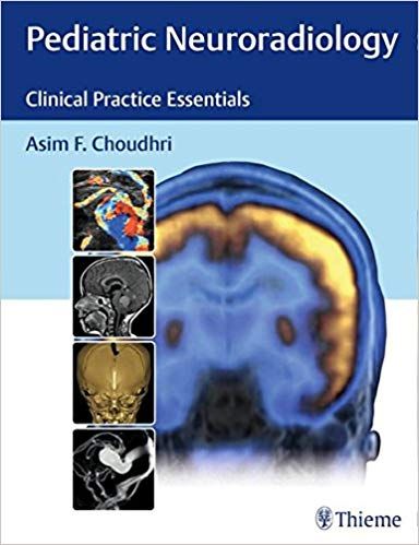 Pediatric Neuroradiology 1st Edition 2016 By Asim F. Choudhri