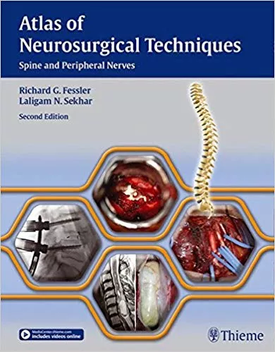 Atlas of Neurosurgical Techniques Spine 2nd Edition 2016 By Fessler