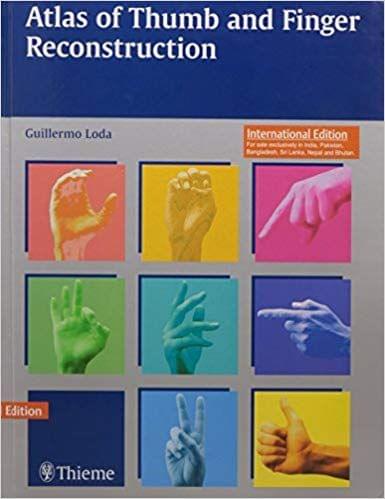Atlas of Thumb and Finger Reconstruction 1st Edition 2015 By Loda