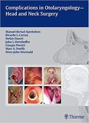 Complications in Otolaryngology-Head and Neck Surgery 1st Edition 2013 By Manuel Bernal-Sprekelsen