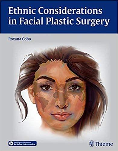 Ethnic Considerations in Facial Plastic Surgery 2015 By Roxana Cobo