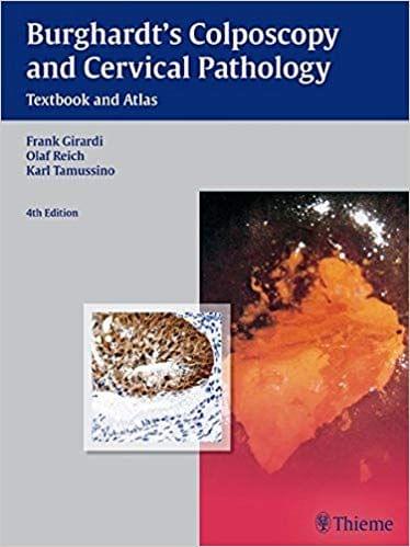 Burghardt's Colposcopy and Cervical Pathology 4th Edition 2015 By Frank Girardi