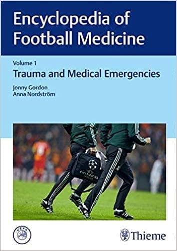 Encyclopedia of Football Medicine 1st Edition (volume-1) 2015 By Jonny Gordon