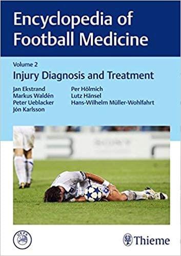 Encyclopedia of Football Medicine 1st Edition (Volume-2) 2017 By  Jan Ekstrand