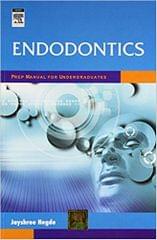 Endodontics: Prep Manual for Undergraduates 2008 By Hegde