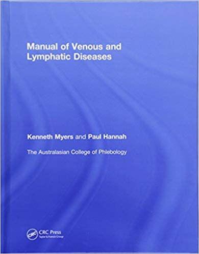 Manual of Venous and Lymphatic Diseases 2018 By Ken Myers