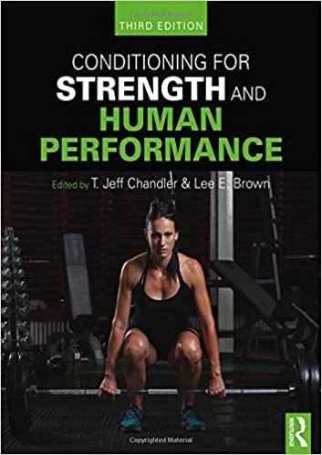 Conditioning for Strength and Human Performance: Third Edition 2019 By T. Jeff Chandler