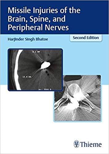 Missile Injuries of the Brain, Spine and Peripheral Nerves 2019 By Harjinder Singh Bhatoe
