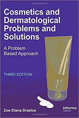 Cosmetics and Dermatologic Problems and Solutions 3rd Edition 2011 By Zoe Diana Draelos