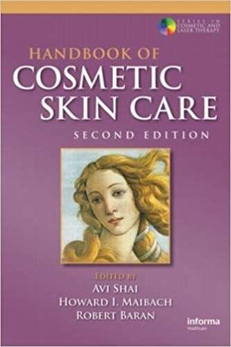 Handbook of Cosmetic Skin Care 2nd Edition 2009 By  Howard I. Maibach