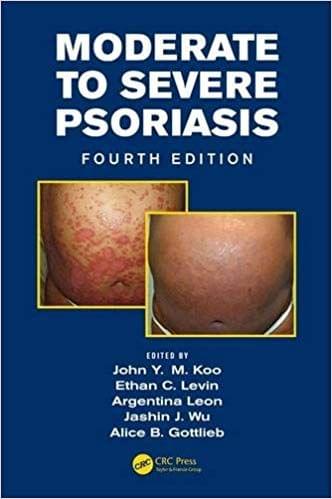 Moderate to Severe Psoriasis  4th Edition 2014 By John Y. M. Koo