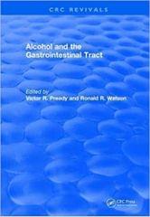 Alcohol and the Gastrointestinal Tract 2017 By Victor R. Preedy