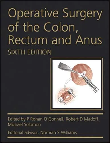 Operative Surgery of the Colon, Rectum and Anus 6th Edition 2015 By L. Peter Fielding