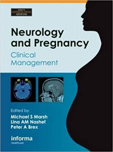 Neurology and Pregnancy: Clinical Management 2012 By Michael S. Marsh