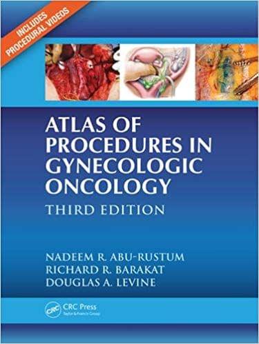 Atlas of Procedures in Gynecologic Oncology 3rd Edition 2013 By Nadeem R. Abu-Rustum