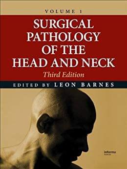 Surgical Pathology of the Head and Neck 3rd Edition 2008 By Leon Barnes