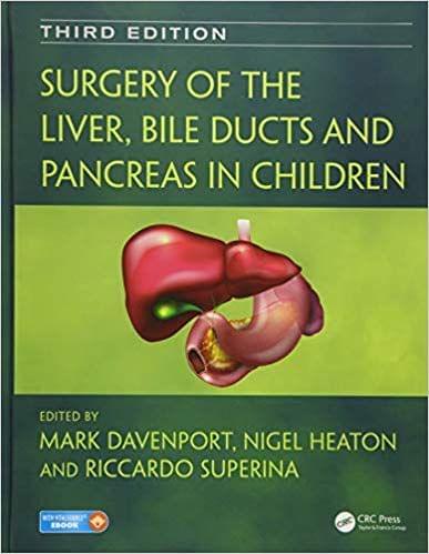 Surgery of the Liver, Bile Ducts and Pancreas in Children 3rd Edition 2017 By  Mark Davenport